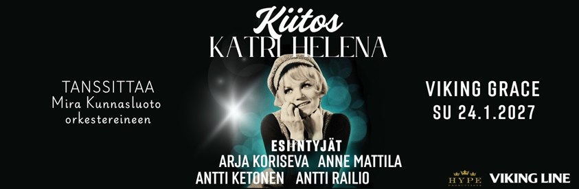 Kiitos Katri Helena – rakastetun artistin laulut Viking Gracella Su 24.1.2027